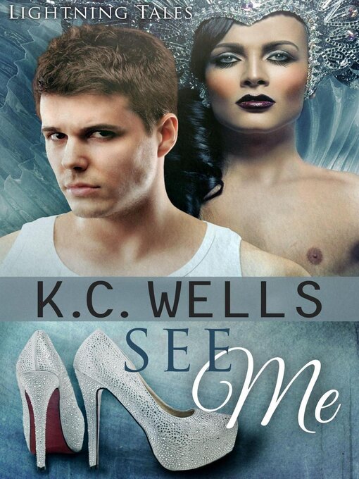 Title details for See Me by K.C. Wells - Available